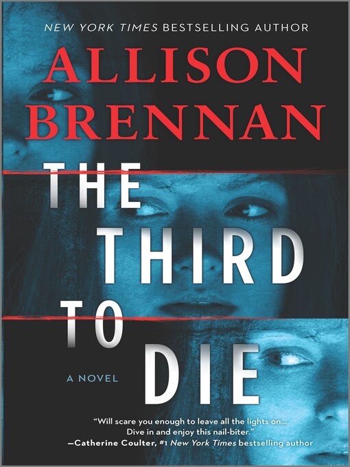 Title details for The Third to Die--A Novel by Allison Brennan - Wait list